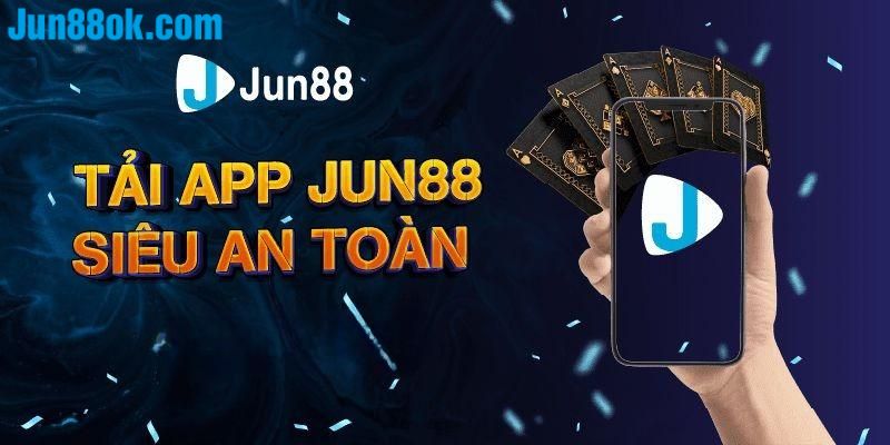 Hướng dẫn trọn bộ quy trình tải app Jun88 cho mọi hệ điều hành