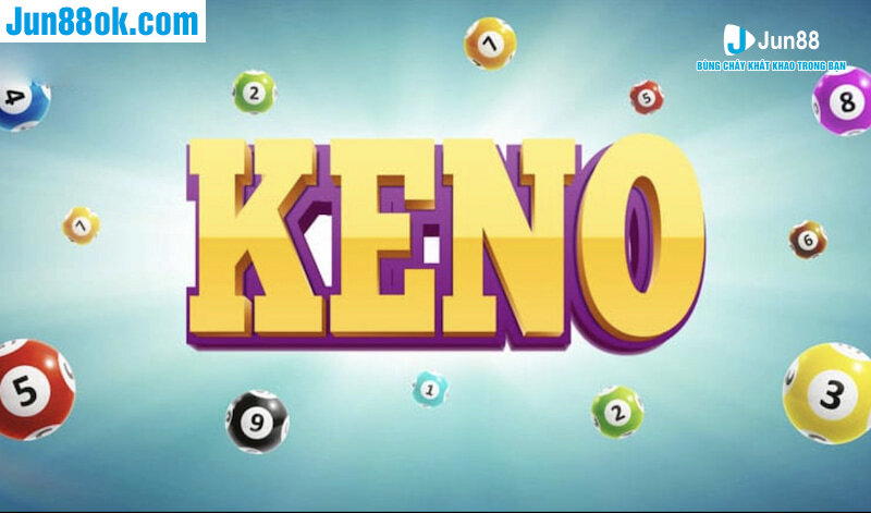 Xổ số Keno là gì - Những ưu điểm nổi trội của Keno
